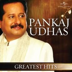 Greatest Hits Pankaj Udhas 