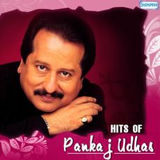Hits Of Pankaj Udhas 