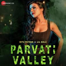 Parvati Valley - Ritu Pathak Ft. Lil Golu