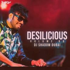 Desilicious 88 - DJ Shadow Dubai 2018