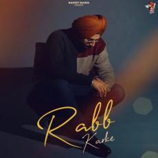 Rabb Karke - Ranjit Bawa