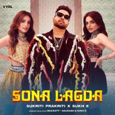 Sona Lagda - Sukriti Kakar