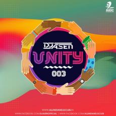 Unity 003 - DJ A.Sen - DJ Remixes